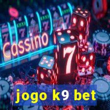 jogo k9 bet